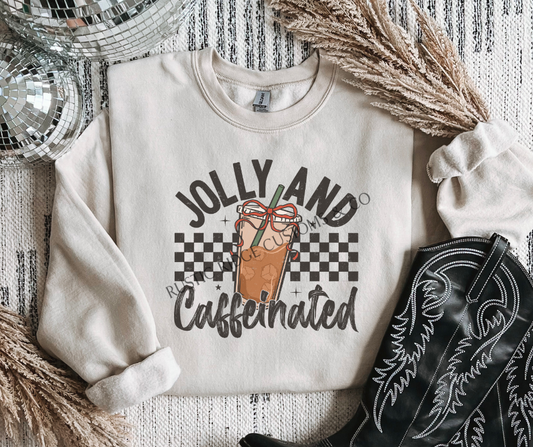 Jolly and Caffeinated Sweatshirt