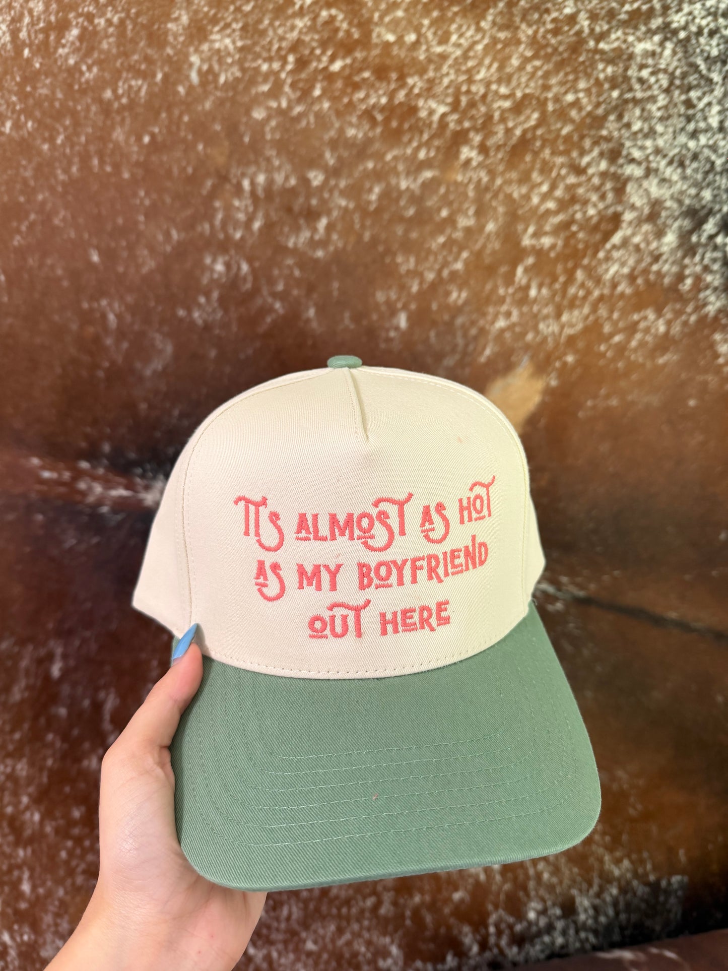 "It's Almost as Hot as my Boyfriend Out Here" Trucker Hat