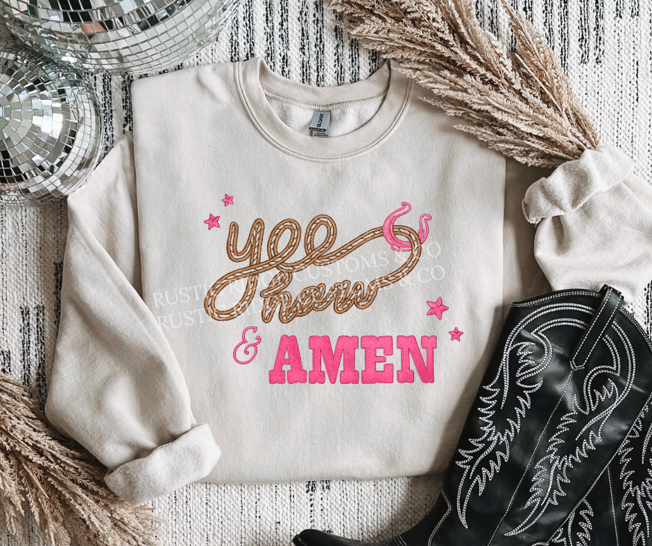 Yee-Haw & Amen - Embrodiered Crewneck